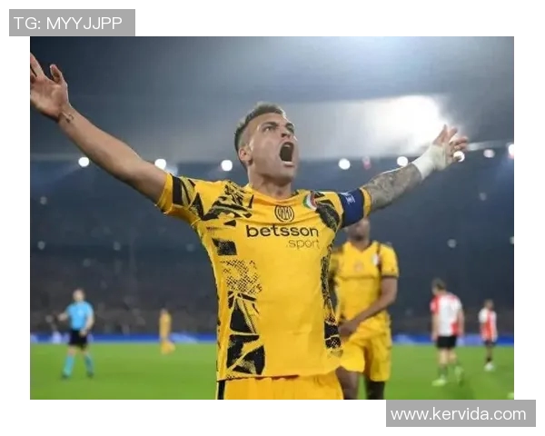 劳塔罗的崛起:从青涩球员到国际足坛明星的华丽转身