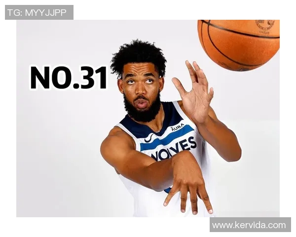 卡尔安东尼唐斯的篮球之路与未来发展潜力分析